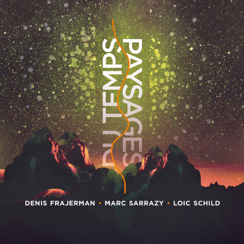 Denis Frajerman - Paysages Du Temps