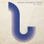 Marjan Van Rompay Group - On Track