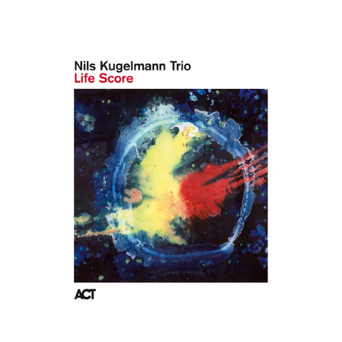 Nils Kugelmann Trio - Life Score Nils Kugelmann Trio - Life Score