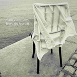 Sam Vloemans - Bord du Nord II
