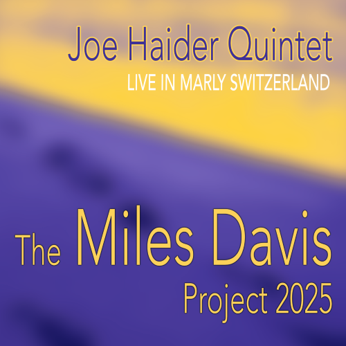 Joe Haider Quintet - The Miles Davis Project 2025