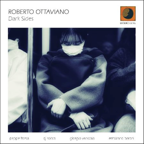 Roberto Ottaviano – Dark Sides