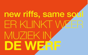 DE NIEUWE CONCERTREEKS W.E.R.F. RECORDS INVITES START OP 6 .2.2026 IN KAAP | DE WERF!