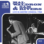 Mal Waldron & Sam Rivers - Live in Mestre Venezia 1984