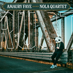 Amaury Faye Nola Quartet - RUST