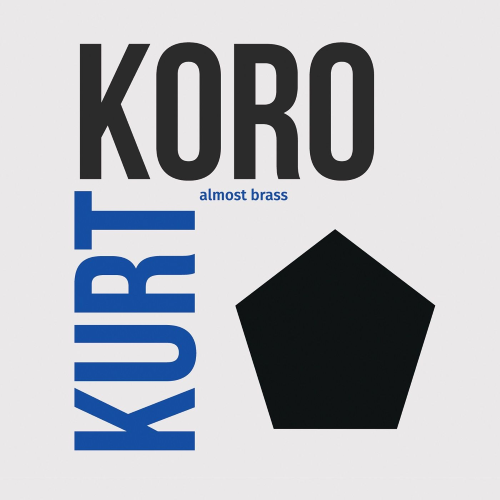 Koro Almost Brass - Koro Kurt