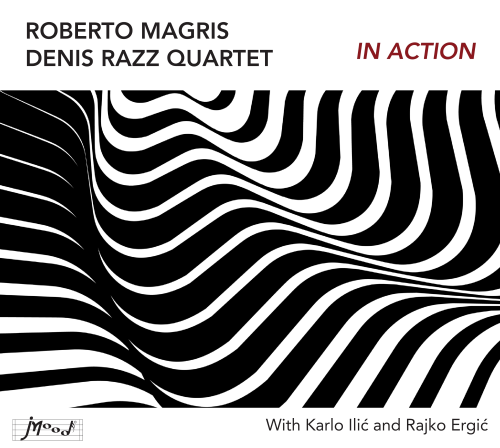 Roberto Magris / Denis Razz Quartet – In Action