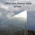 Stephen Altoft & Gilbert Isbin - Echoes