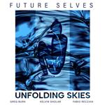 Future Selves - Unfolding Skies