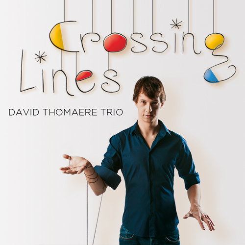 David Thomaere Trio: Crossing Lines