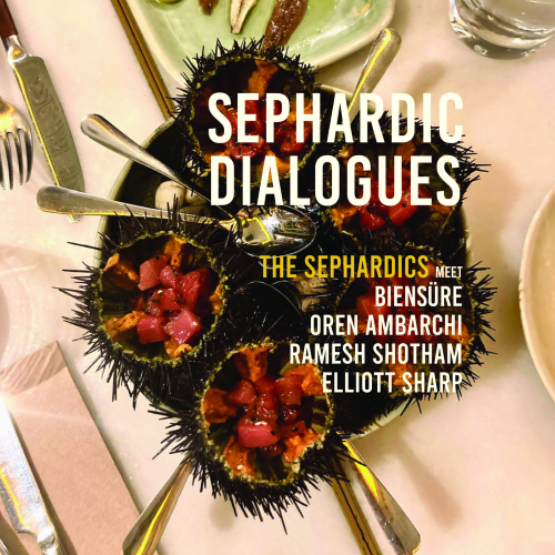 The Sephardics – Sephardic Dialogues