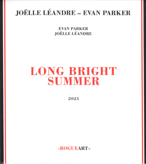 Evan Parker-Joëlle Léandre – Long Bright Summer
