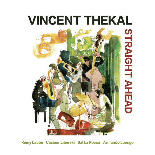 Vincent Thekal – Straight Ahead