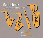 Saxofour - The Rhythm of the World