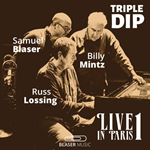 Triple Dip - Live in Paris 1 und 2