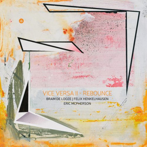 VICE VERSA II – REBOUNCE