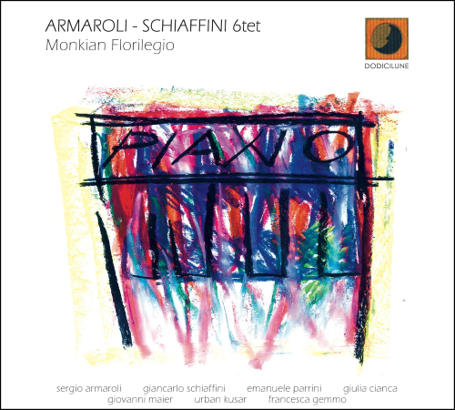 Armaroli/Schiaffini Sextet – Monkian Florilegio