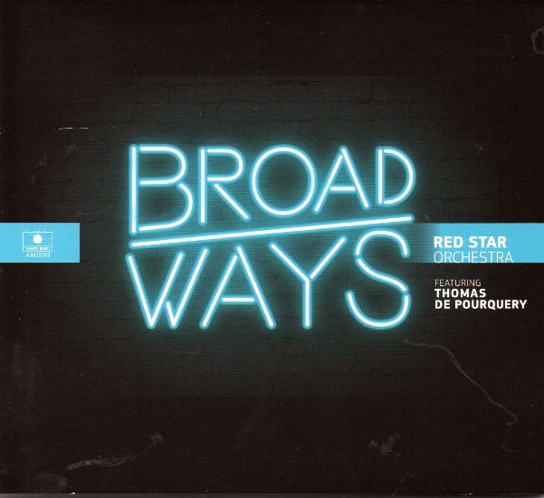 Red Star Orchestra - Broadways Red Star Orchestra - Broadways