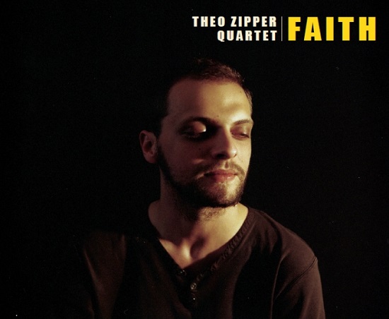 Théo Zipper 4tet: Faith Théo Zipper 4tet: Faith