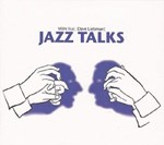 VEIN feat Dave Liebman: Jazz Talks