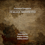 Francesco Chiapperini - Italian Mottetto