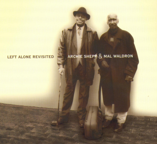Archie Shepp & Mal Waldron – Left Alone Revisited