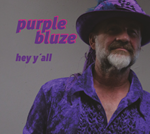 Purple Bluze - Hey Y’ All