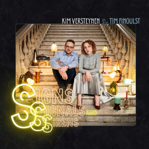 Kim Versteynen & Tim Finoulst - Signs, Signals and Sirens