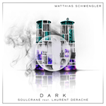 Soulcrane feat. Laurent Derache – DARK