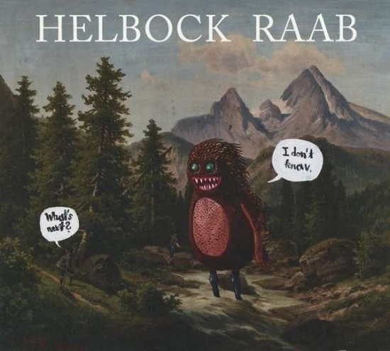 Helbock-Raab: What’s next? I don’t know