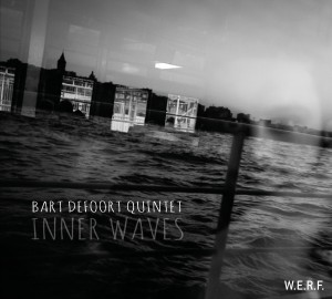 Bart Defoort Quintet - Inner Waves (ferdinand dupuis-panther)