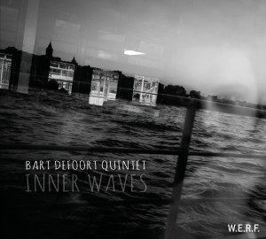 Bart Defoort Quintet - Inner Waves (Claude Loxhay)