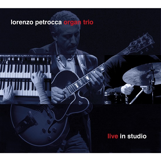 lorenzo petrocca organ trio: live in studio