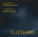 Gueorgui Kornazov & Leonardo Montana - Suznanie
