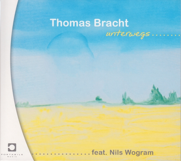 Thomas Bracht feat. Nils Wogram & Sven Decker: unterwegs Thomas Bracht feat. Nils Wogram & Sven Decker: unterwegs