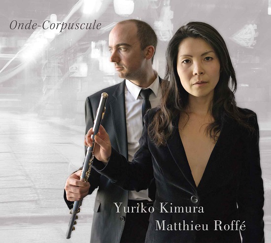 Yuriko Kimura - Matthieu Roffé: Onde - Corpuscule