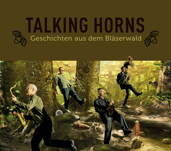 Talking Horns: Geschichten aus dem Bläserwald