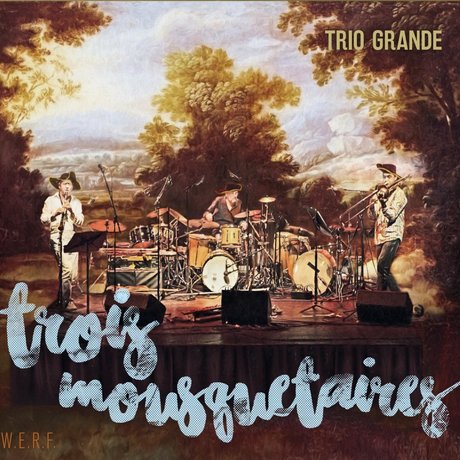 Trio Grande - Trois Mousquetaires