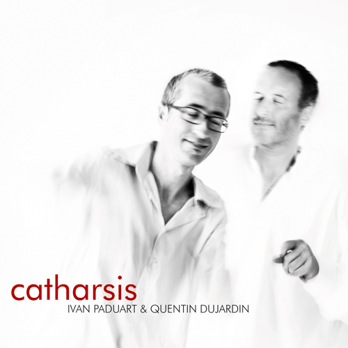 Ivan Paduart & Quentin Dujardin: Catharsis