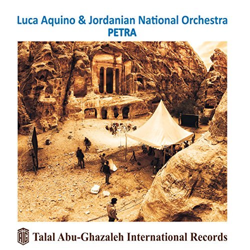Luca Aquino & Jordanian National Orchestra - Petra Luca Aquino & Jordanian National Orchestra - Petra