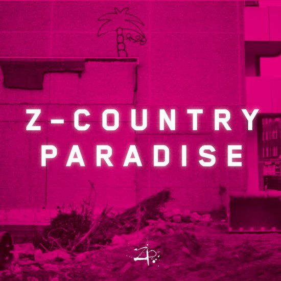 Z-COUNTRY PARADISE: First Album Z-COUNTRY PARADISE: First Album