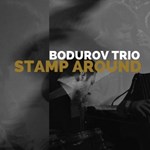 Dimitar Bodurov Trio: Stamp Around