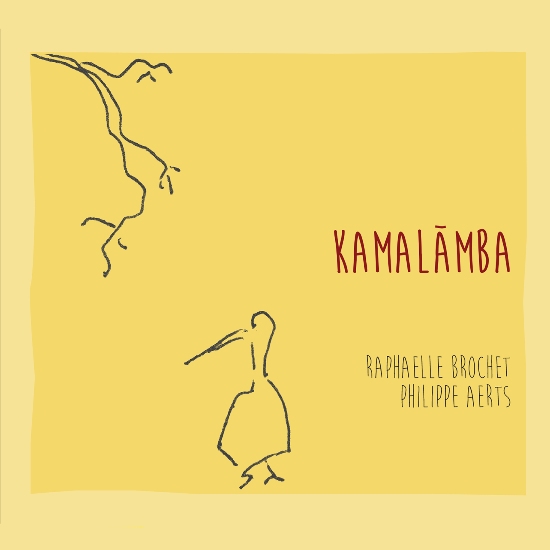 Raphaëlle Brochet - Philippe Aerts: Kamalâmba