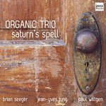 Organic Trio: Saturn's Spell