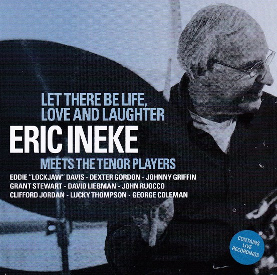 Eric Ineke meets the Tenor Players Eric Ineke meets the Tenor Players