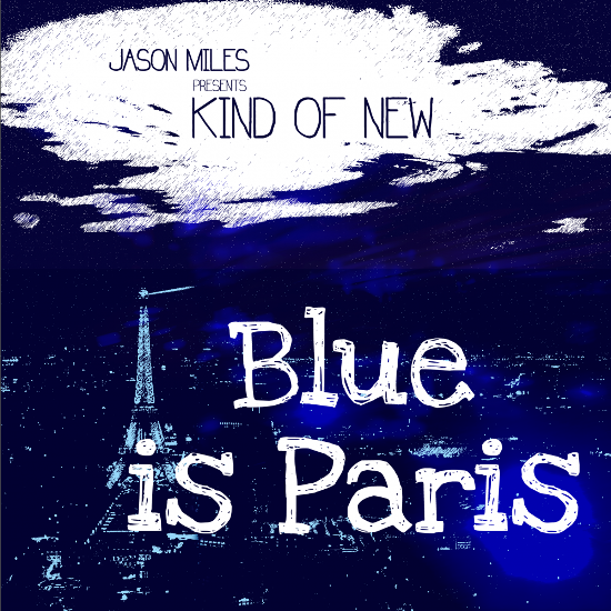 Jason Miles - Kind of New 2/Blue in Paris