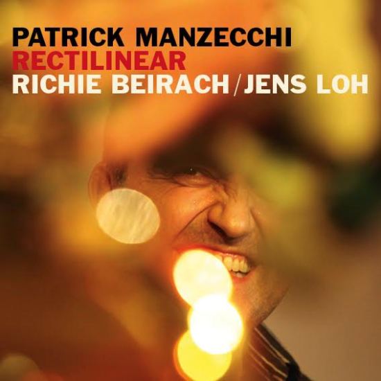 Patrick Manzecchi – Richie Beirach - Jens Loh: Rectilinear