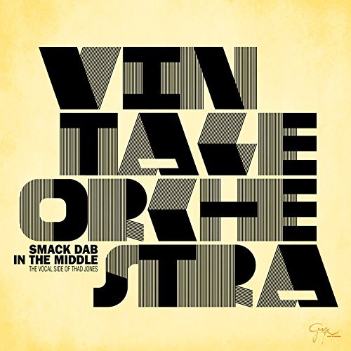Vintage Orchestra - Smack Dab in the Middle Vintage Orchestra - Smack Dab in the Middle