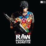 Rodolphe Lauretta - Raw