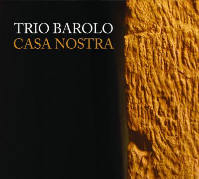 Trio Barolo - Casa Nostra